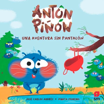 Portada de 'Antón Piñón. Una aventura sin pantalón', de José Carlos Andrés y Marta Moreno. EDITORIAL SM