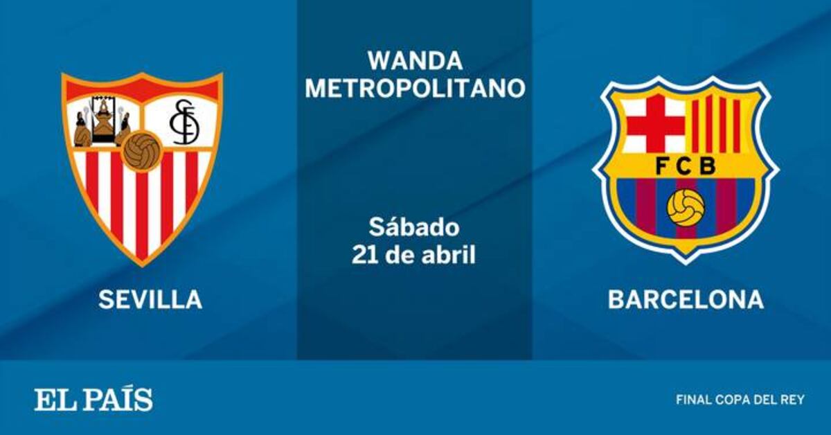 Un Barcelona inmenso conquista la Copa del Rey ante el Sevilla ...