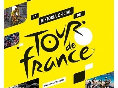 Portada del libro La historia oficial del Tour de Francia.