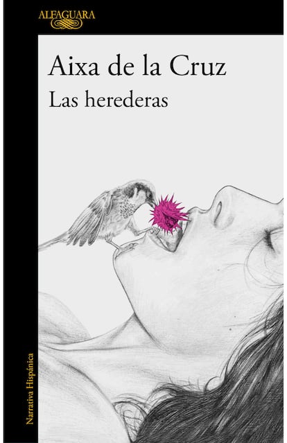 Portada del libro 'Las herederas', de Aixa de la Cruz. EDITORIAL ALFAGUARA