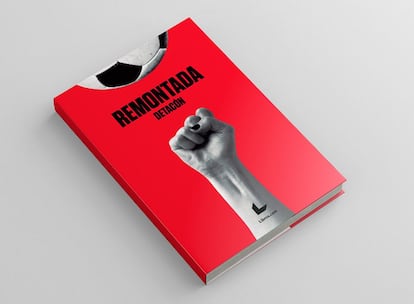 Portada de ‘Remontada’, el libro del colectivo DETACÓN.