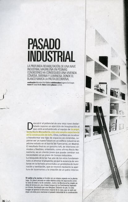 Número 78 de la revista 'Nuevo Estilo'. Desde el primer párrafo se identifica a Rocío Monasterio como arquitecta: "Descubrir el potencial de una vieja nave destartalada supone un ejercicio de imaginación al que está acostumbrado el equipo de la arquitecta Rocío Monasterio, con una amplia experiencia en la construcción de 'lofts". Otra publicación que la identifica erróneamente.