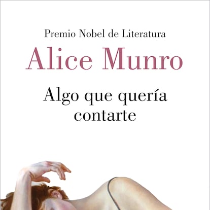 portada 'Algo que quería contarte', ALICE MUNRO. EDITORIAL LUMEN