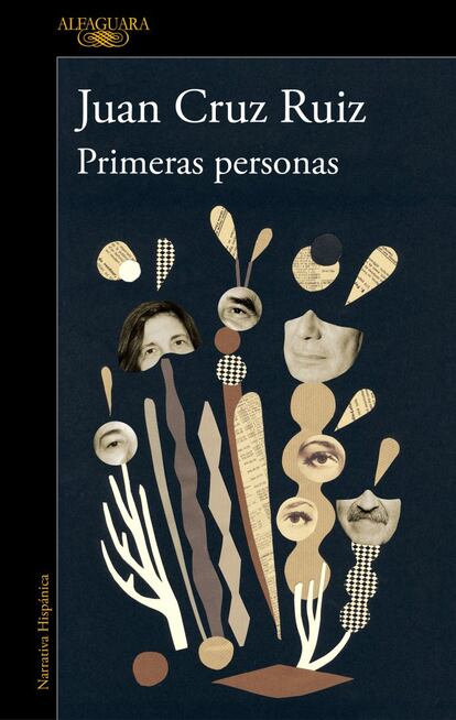 Primeras personas. Juan Cruz Ruiz