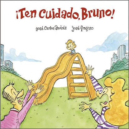 Portada de '¡Ten cuidado Bruno!'.