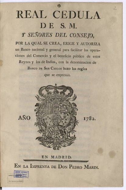 Real cédula en la que se anuncia la creación, en 1782, del Banco de San Carlos, "nacional y general", precedente del Banco de España. 