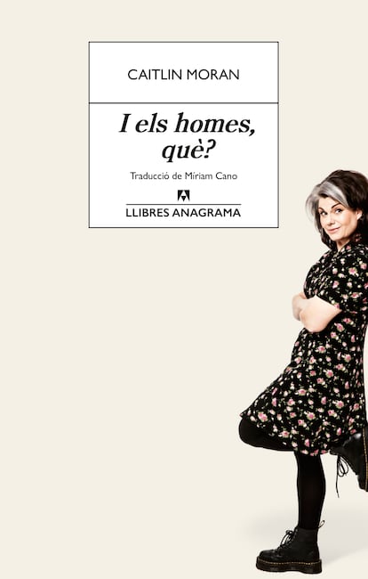 Portada de 'I els homes, què?', de Caitlin Moran.