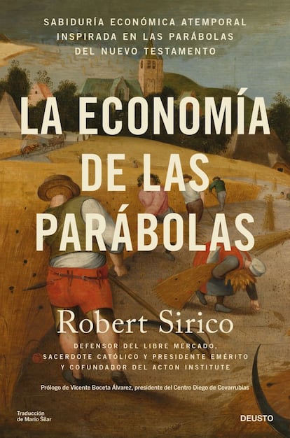 La economía de las parábolas (Deusto). Robert Sirico.