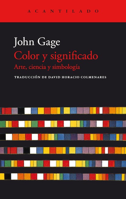 Portada de 'Color y significado. Arte, ciencia y simbología', de John Gage. EDITORIAL ACANTILADO