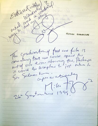 "Una comida maravillosa y un maravilloso final de estancia", dejó escrito en 1995 la actriz Susan Sarandon. Vivió un festival de cine y gastronomía, al igual que el director, escritor y compositor Mike Figgis, cuya firma aparece junto a la suya.