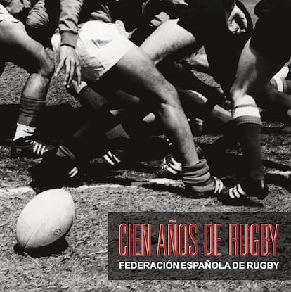 La portada del libro 'Cien años de rugby'.