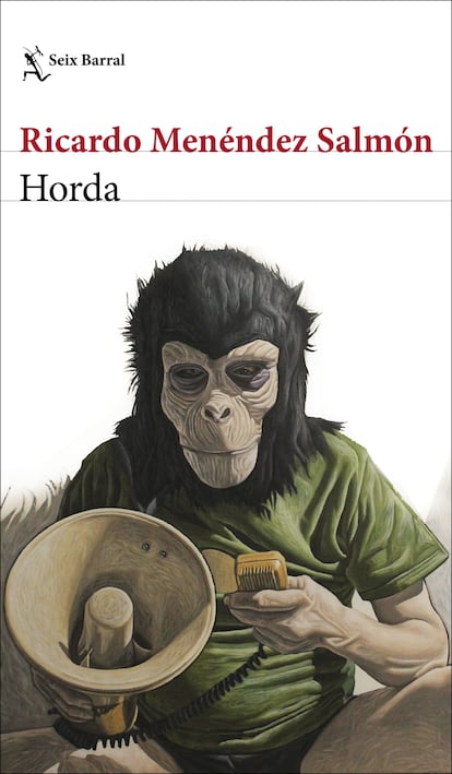 portada 'Horda', RICARDO MENÉNDEZ SALMÓN. EDITORIAL SEIX BARRAL