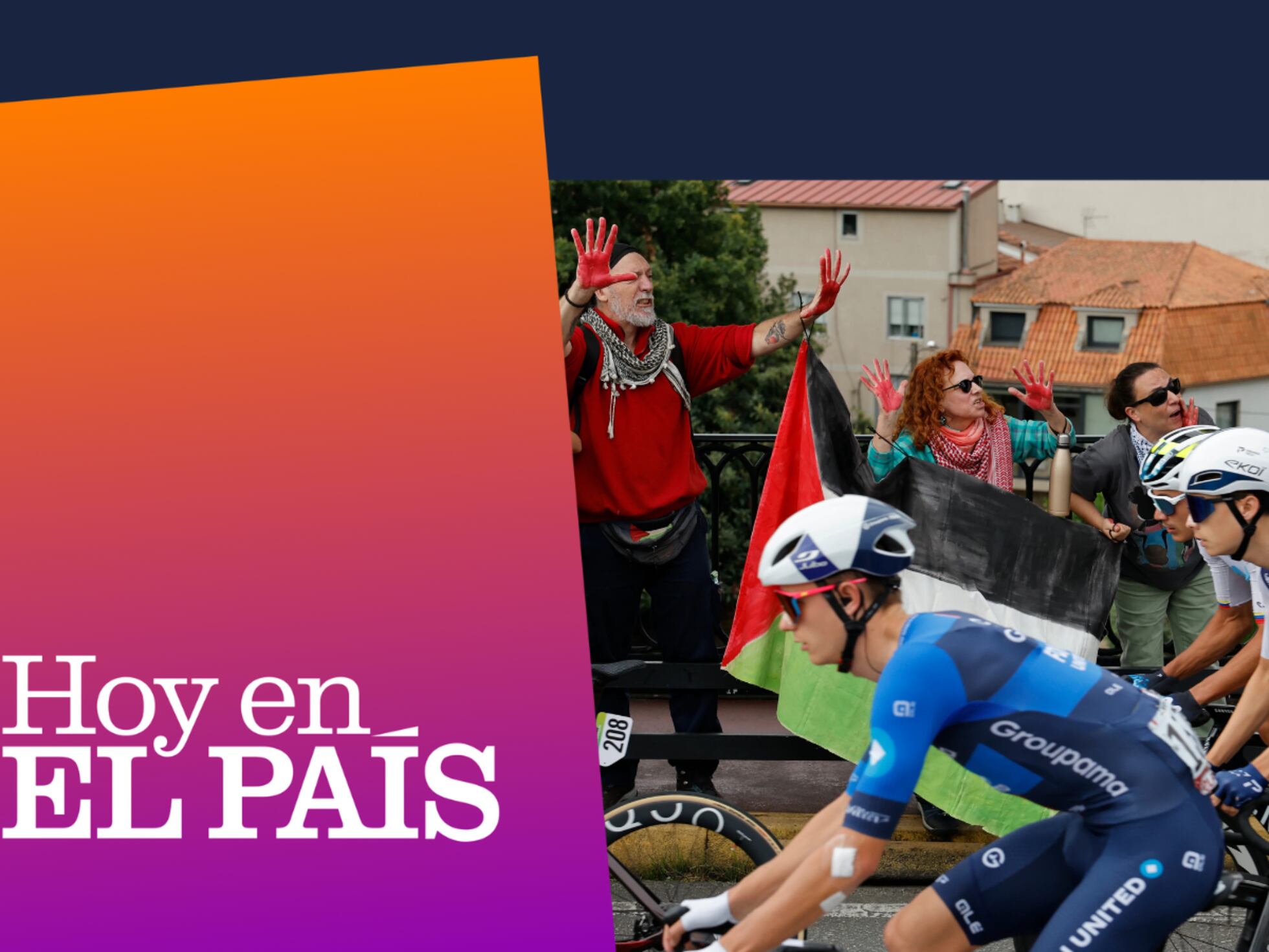 Podcast' | Gaza: Por qué el boicot funciona en La Vuelta | Hoy en EL PAÍS: tu podcast diario | EL PAÍS