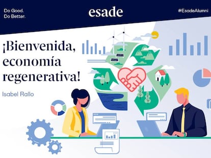 ¡Bienvenida, economía regenerativa!