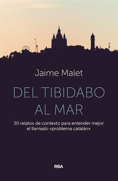 portada 'Del Tibidabo al mar', JAIME MALET. EDITORIAL RBA