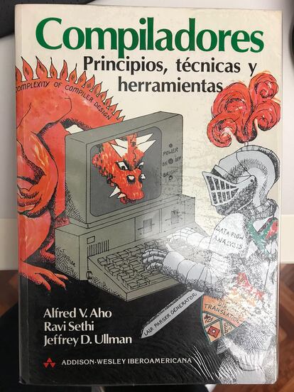 Imagen del manual de Compiladores, conocido popularmente como 'El libro del dragón', escrito por los profesores Alfred V. Aho, Ravi Sethi y Jeffrey D. Ullman.