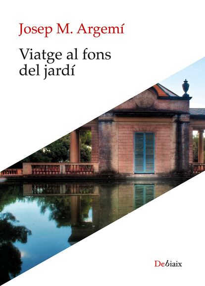 Portada de 'Viatge al fons del jardí' de JOSEP M. ARGEMÍ.