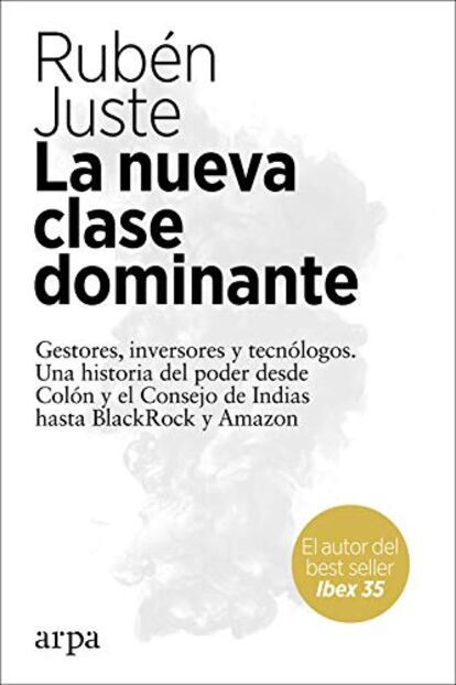 Portada de 'La nueva clase dominante', de Rubén Juste