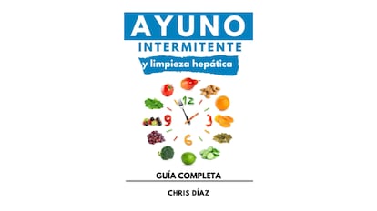Ayuno intermitente y limpieza hepática: una guía completa de Chris Díaz con recetas saludables y técnicas
