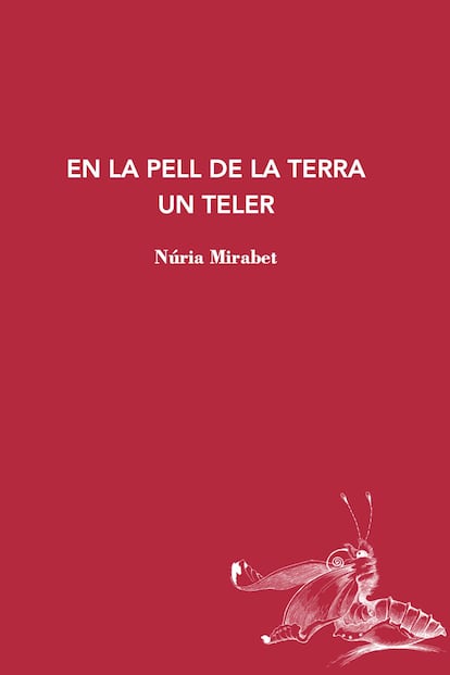 Portada de 'En la pell de la terra un teler' de Núria Mirabet (laBreu).