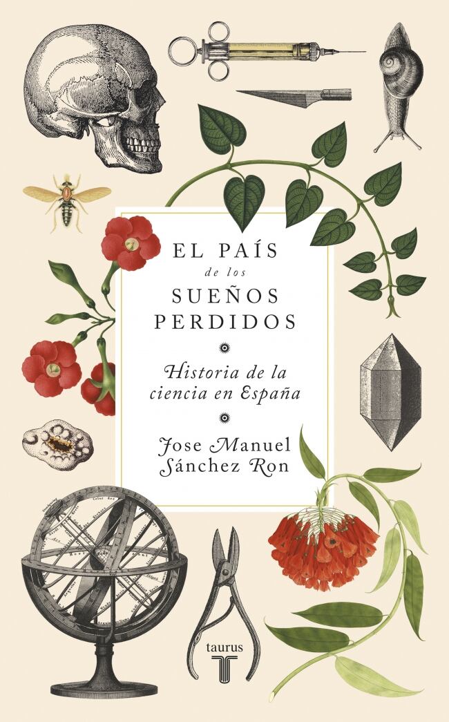 Portada de 'El país de los sueños perdidos', de José Manuel Sánchez Ron.