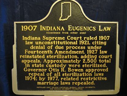 La primera ley en Estados Unidos sobre la esterilizaci&oacute;n forzada se redact&oacute; en Indiana en 1907 