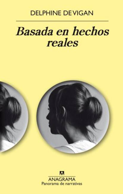 'Basada en hechos reales' es la última novela de la francesa Delphine de Vigan.