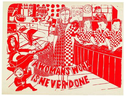 "El trabajo de una mujer nunca acaba". Póster de 1974. de la Red Women’s Workshop.
