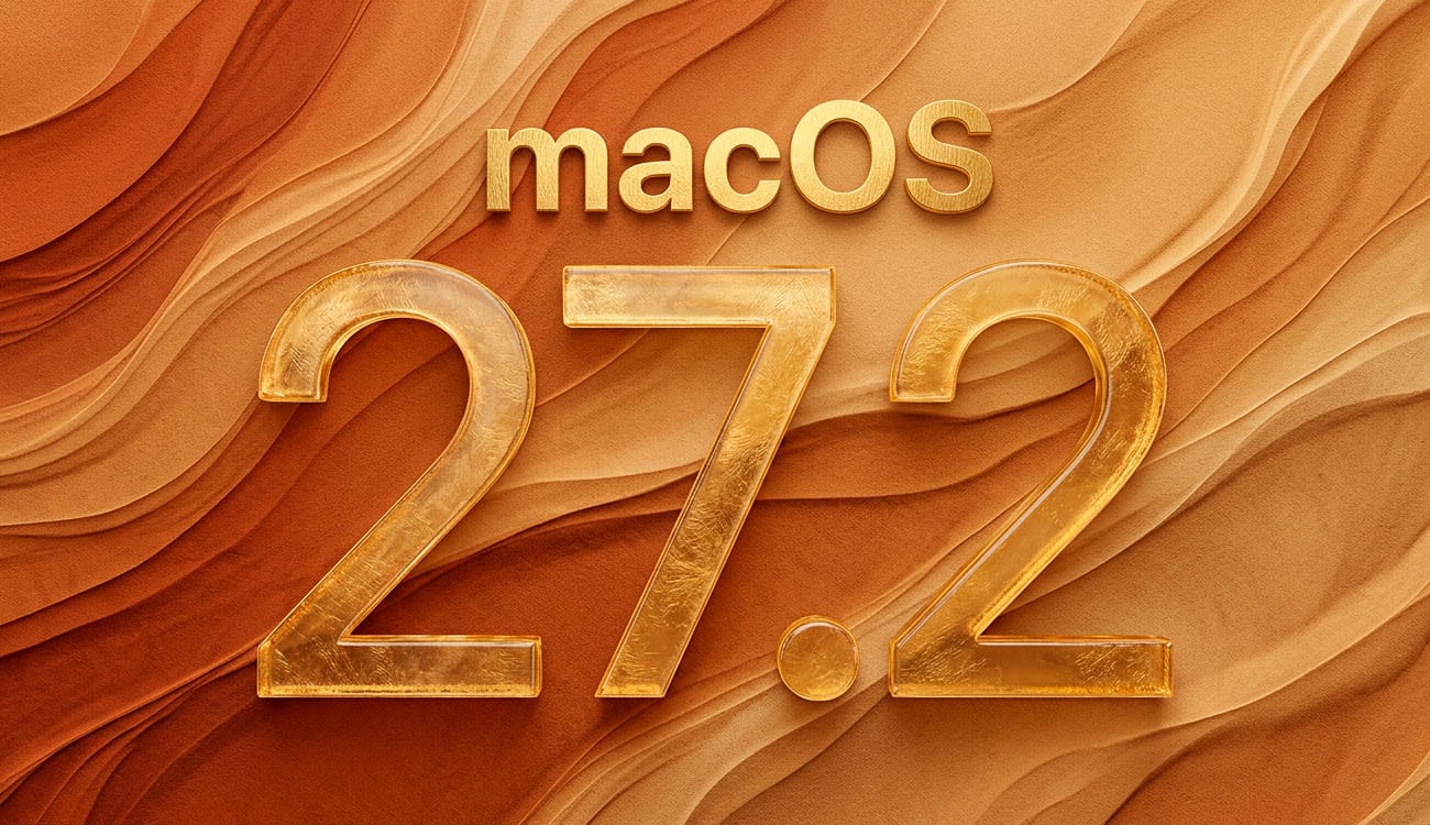 macOS 27.2 Beta 2 está aquí: todas las novedades y cambios que se incluyen