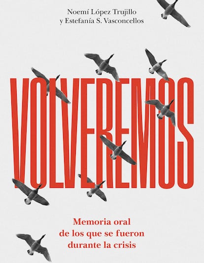 López Trujillo, N. y Vasconcelos, E. S. Volveremos. Memoria oral de los que se fueron durante la crisis. (Libros del KO)

 

Un relato a modo de puzzle de aquellos que tuvieron que emigrar de España por las penurias económicas. Volveremos sale de la tiranía de lo cuantificable, esos números y estadísticas con los que abrumamos los medios, para personalizar y empatizar con la historia de una generación que ha vivido sin la oportunidad de decidir si quería echar raíces en su tierra.

 