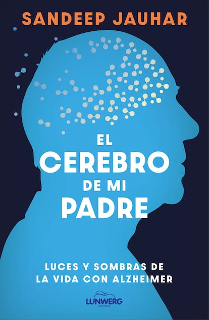 Portada de 'El cerebro de mi padre', de Sandeep Jauhar