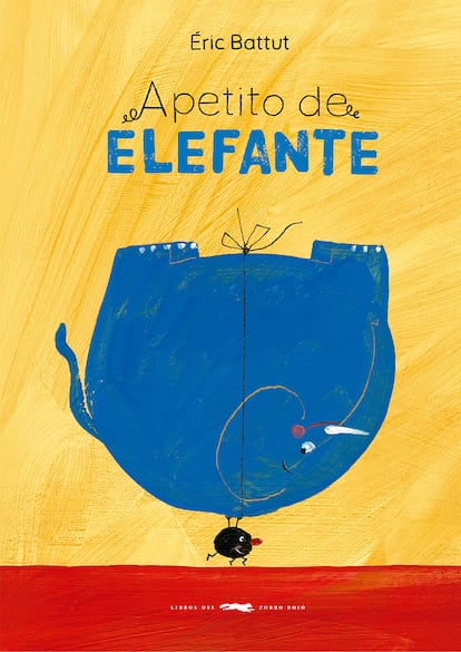 Portada de 'Apetito de elefante', de Éric Battut, editado por Libros del zorro rojo.