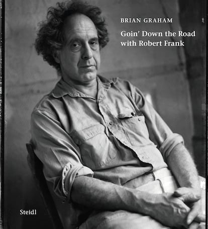 Portada del libro 'Goin' Down the Road with Robert Frank' de Brian Graham editado por Steidl. 