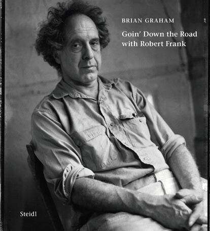 Portada del libro 'Goin' Down the Road with Robert Frank' de Brian Graham editado por Steidl.