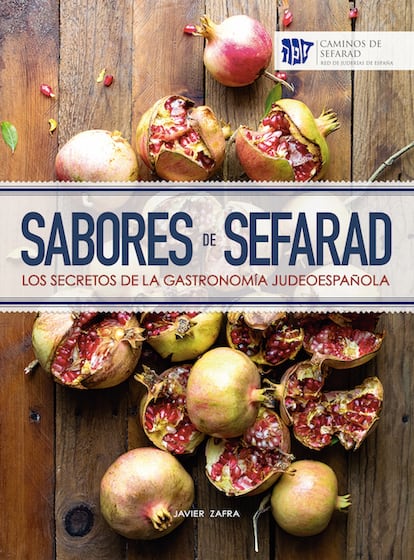 Portada de Sabores de Sefarad, de Javier Zafra. Imagen cedida por Red de Juderías de España.