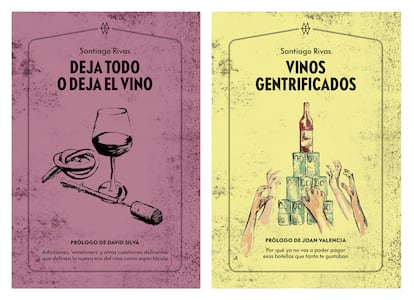 Portadas de 'Deja todo o deja el vino' y de 'Vinos gentrificados', ambos de Santiago Rivas (Editorial Muddy Waters Books). 