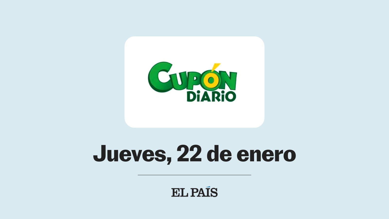 Cupón diario de la ONCE: comprobar sorteo del jueves 22 de enero