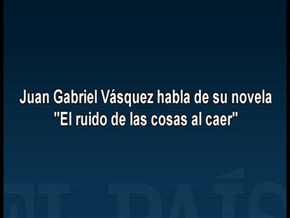 Entrevista con Juan Gabriel Vásquez