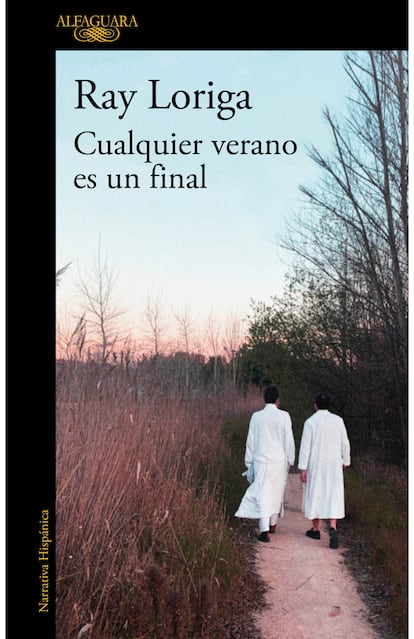 Portada del libro 'Cualquier verano es un final', de Ray Loriga. EDITORIAL ALFAGUARA