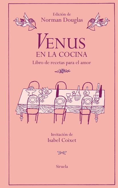 Portada de 'Venus en la cocina. Libro de recetas para el amor', de Norman Douglas (Ediciones Siruela).