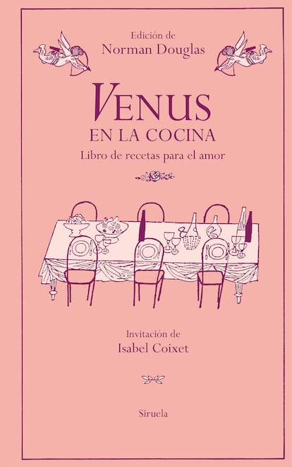 Portada de 'Venus en la cocina. Libro de recetas para el amor', de Norman Douglas (Ediciones Siruela).