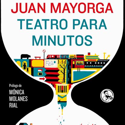 Portada de 'Teatro para minutos', de Juan Mayorga.