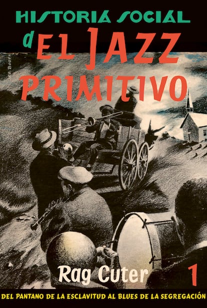 Portada de 'La historia social del jazz primitivo', de Rag Cuter.