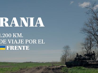 Vídeo | Ucrania, ante su hora decisiva: un viaje por el frente que tiene al mundo en vilo