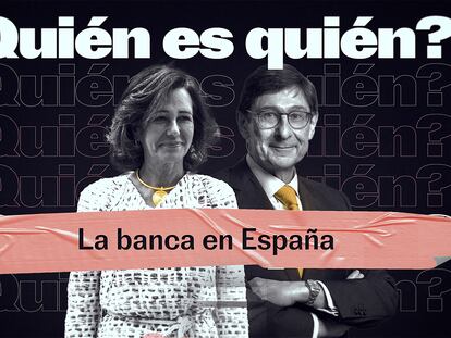 ¿Quién es quién en la banca española? La historia de cómo se ha concentrado el sector en muy pocos años