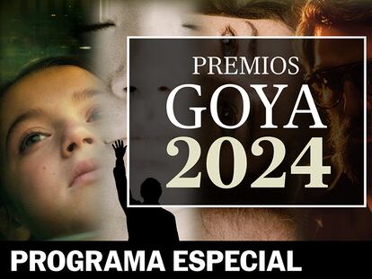 EL PAÍS emite este jueves un especial sobre los Premios Goya 2024