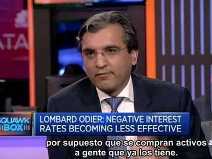 Las tasas negativas están perdiendo efectividad: Lombard Odier