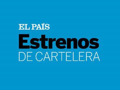 Cartelera y estrenos de cine | 21 de abril