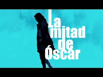 Tráiler de 'La mitad de Óscar'
