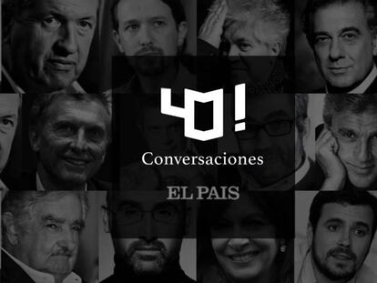 EL PAÍS celebra en México su 40 aniversario